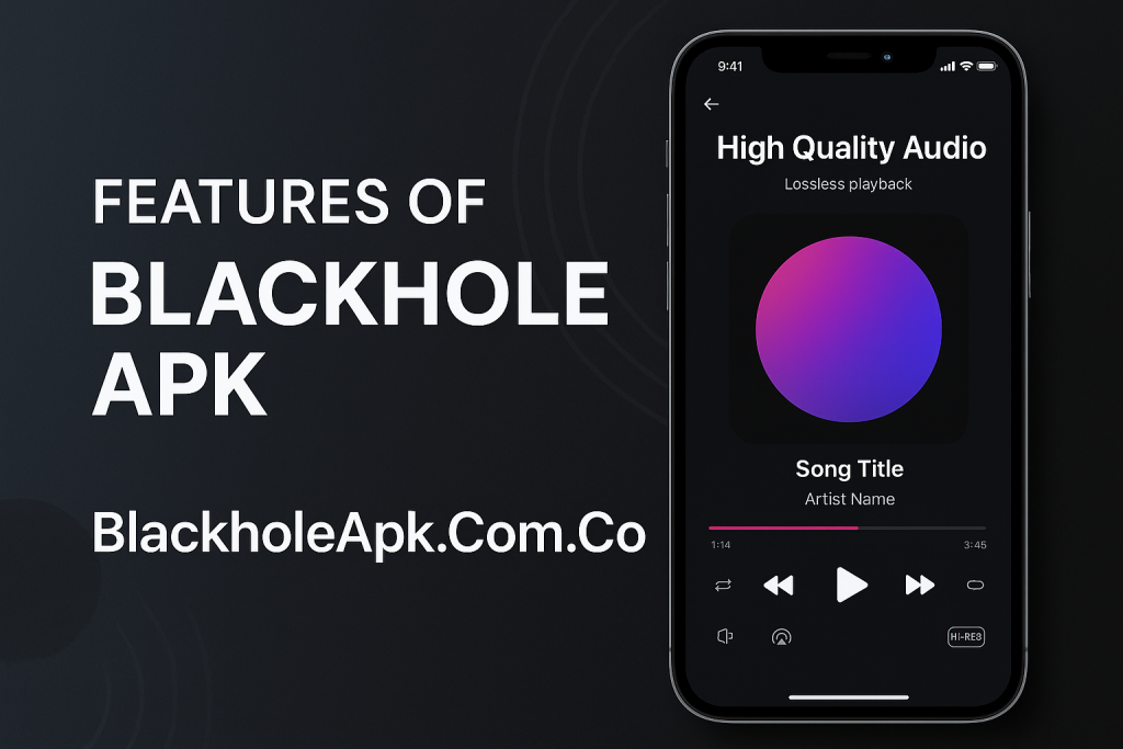 BlackHole APK Features